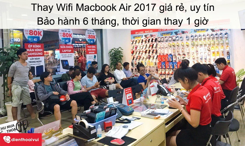 Dịch vụ thay Wifi Macbook Air 2017 giá rẻ uy tín tại Điện Thoại Vui