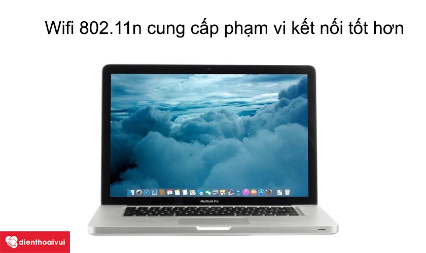 Wifi 802.11n cung cấp phạm vi kết nối tốt hơn