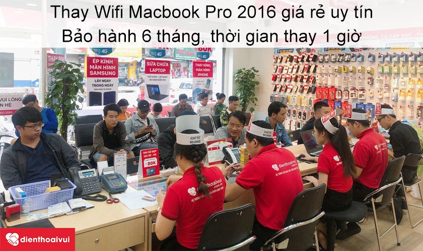 Dịch vụ thay Wifi Macbook Pro 2016 giá rẻ uy tín tại Điện Thoại Vui