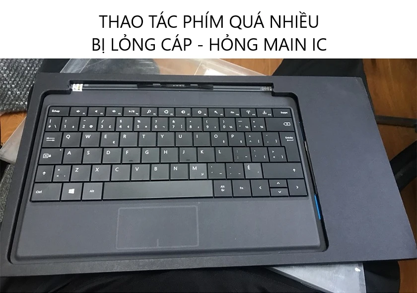 Nguyên nhân gây hỏng bàn phím Surface Pro 1