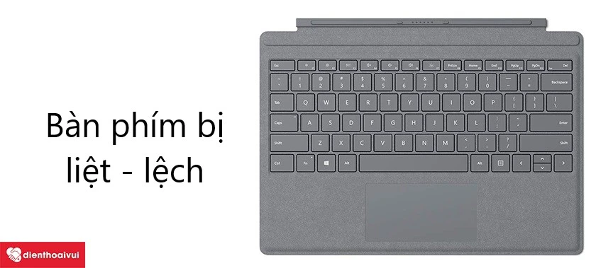 Dấu hiệu cần thay mới bàn phím Surface Pro 1