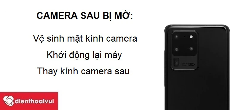 Mặt kính camera Samsung Galaxy S20 Ultra bị mờ và cách xử lý tại nhà