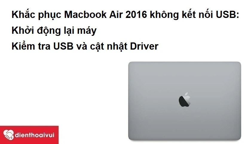 Khắc phục Macbook Air 2016 không nhận kết nối USB