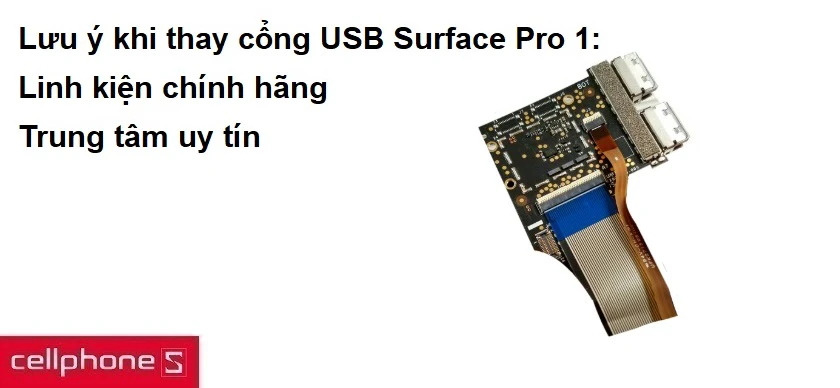 Lưu ý khi thay cổng USB Surface Pro 1