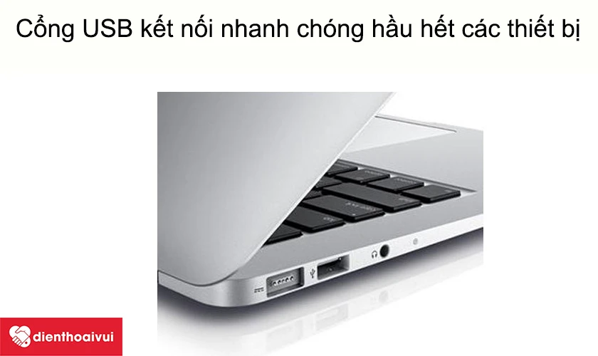 Macbook Air 2011 - Cổng USB kết nối nhanh chóng hầu hết các thiết bị