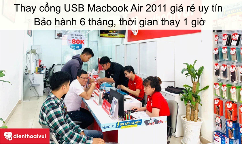 Dịch vụ thay cổng USB Macbook Air 2011 giá rẻ uy tín tại Điện Thoại Vui
