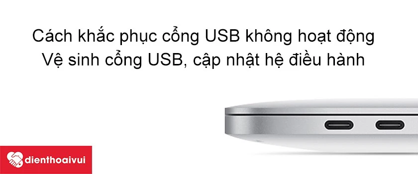Cách khắc phục cổng USB Macbook Pro 2019 không hoạt động