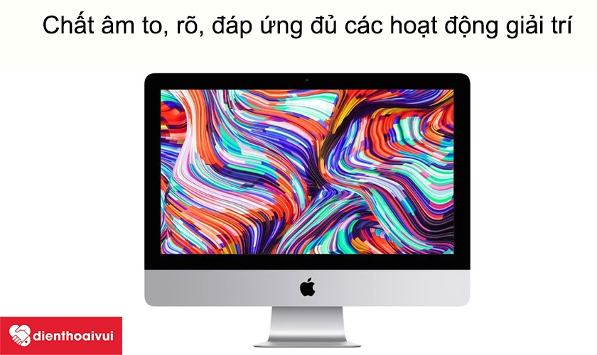 iMAC 21.5-INCH-4K A1418 - Chất âm to, rõ, đáp ứng đủ các hoạt động giải trí