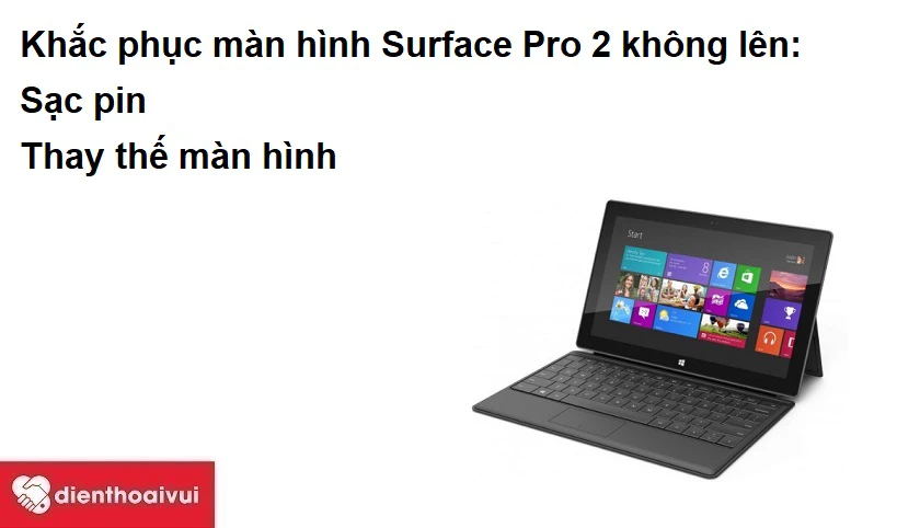Khắc phục màn hình Surface Pro 2 không lên