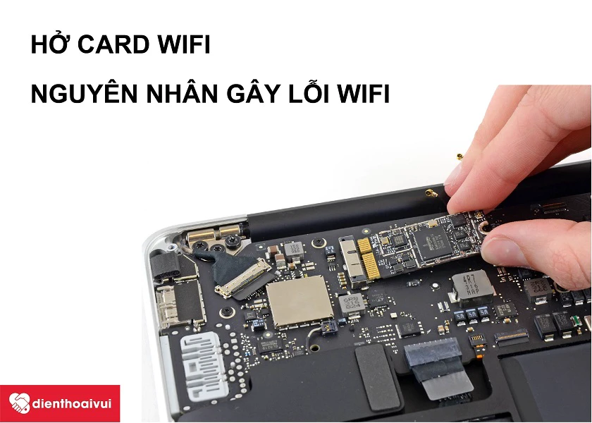 Hở chân socket và hỏng card wifi