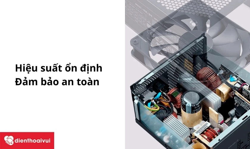 Hiệu suất ổn định, an toàn cao