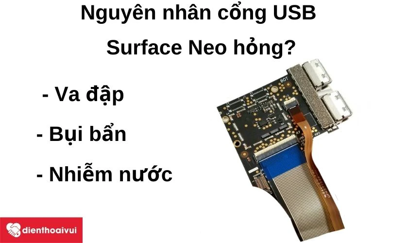Nguyên nhân cổng USB Surface Neo hỏng?