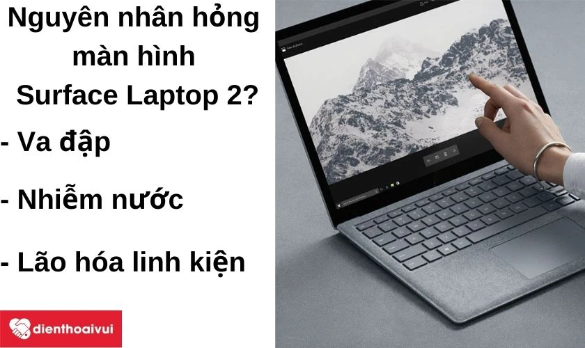 Nguyên nhân hỏng màn hình Surface Laptop 2?