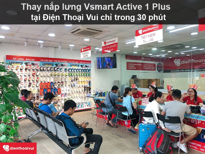 Thay nắp lưng Vsmart Active 1 Plus chính hãng, chất lượng tại Điện Thoại Vui