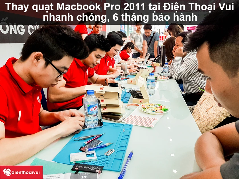 Thay quạt Macbook Pro 2011 chính hãng, giá rẻ tại Điện Thoại Vui