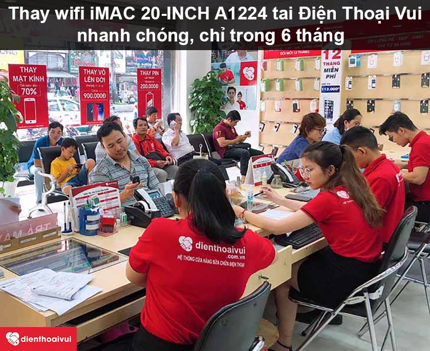 Thay wifi iMAC 20-INCH A1224 với mức giá tốt nhất tại Điện Thoại Vui