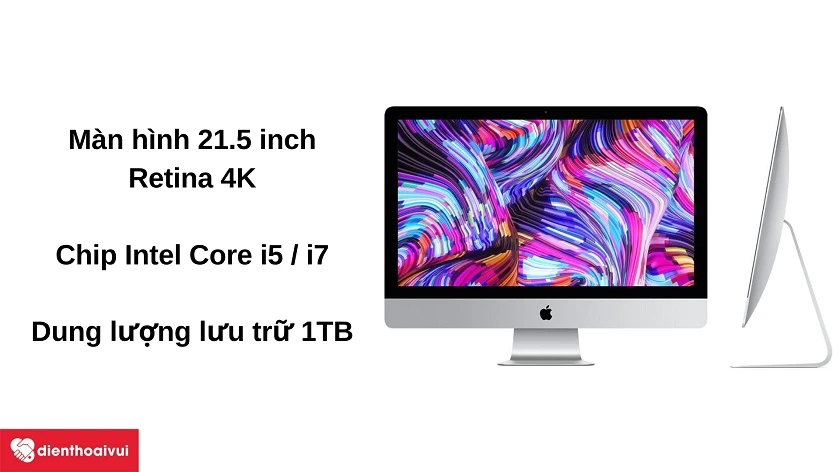 Máy tính iMac A1418 - Chip Intel Core i7, màn hình 4K 21.5 inch, ROM 1TB