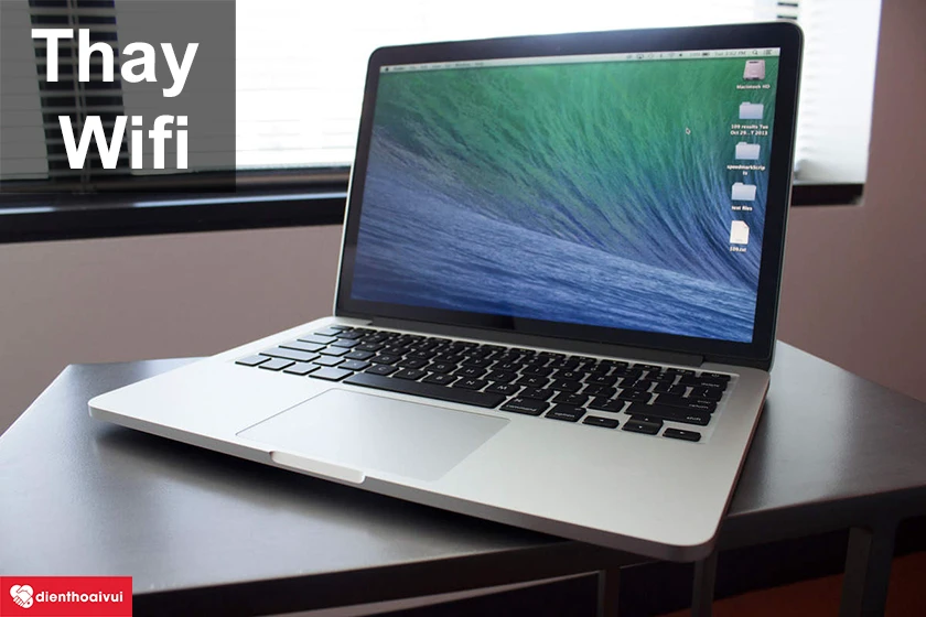 Những dấu hiệu hư hỏng wifi trên Macbook Pro 2013 và cách sửa chữa hiệu quả