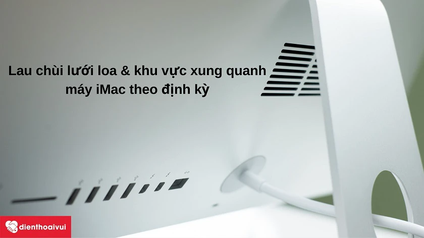 Hướng dẫn ngăn ngừa bụi lọt vào quạt máy iMac A1418