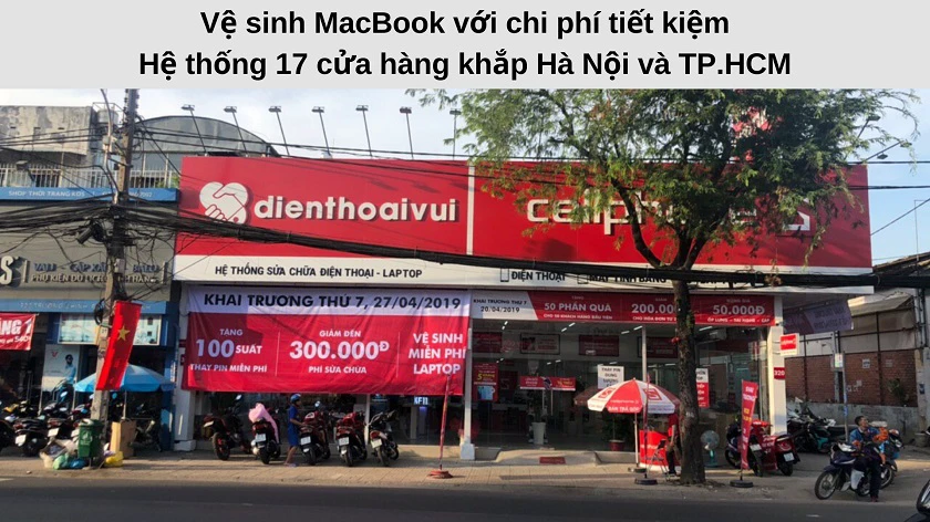 Địa điểm, giá cả dịch vụ vệ sinh MacBook Pro, MacBook Air tại Hà Nội & TP. Hồ Chí Minh