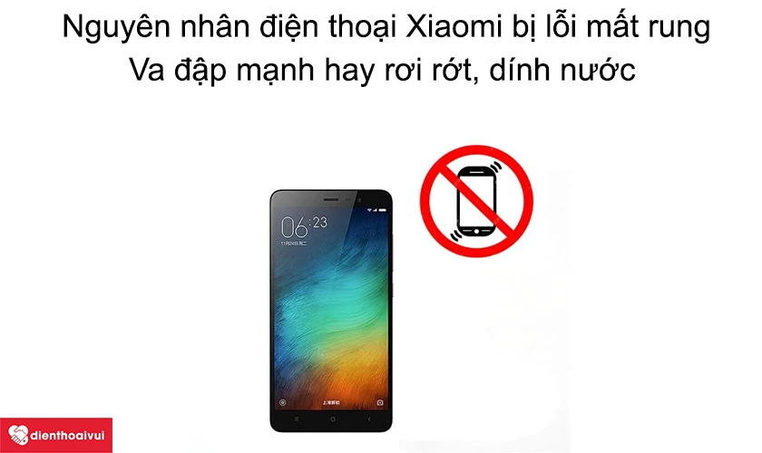 Nguyên nhân dẫn đến việc điện thoại Xiaomi bị lỗi mất rung