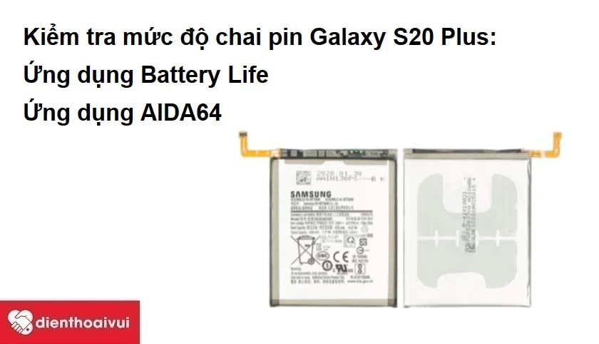 Kiểm tra mức độ chai pin Samsung Galaxy S20 Plus