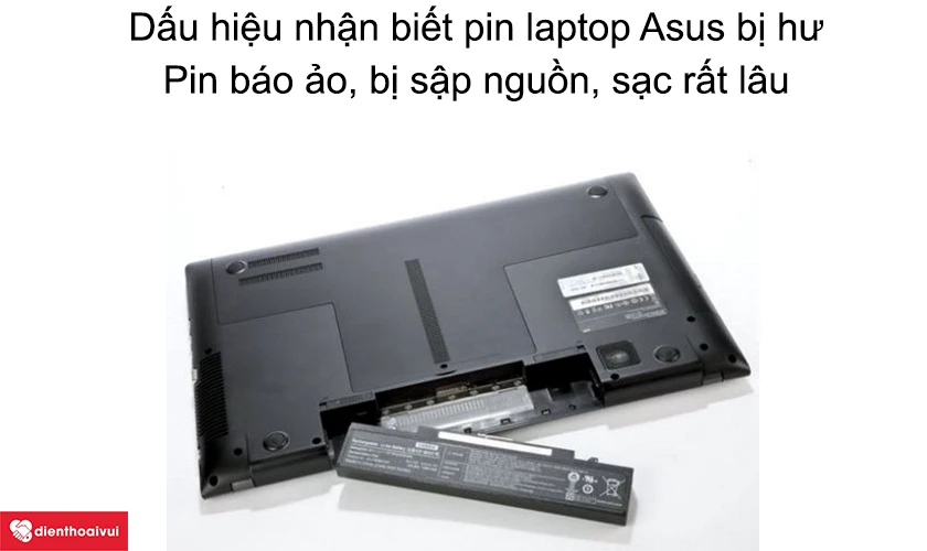 Dấu hiệu nhận biết pin laptop Asus bị hư và cần thay mới