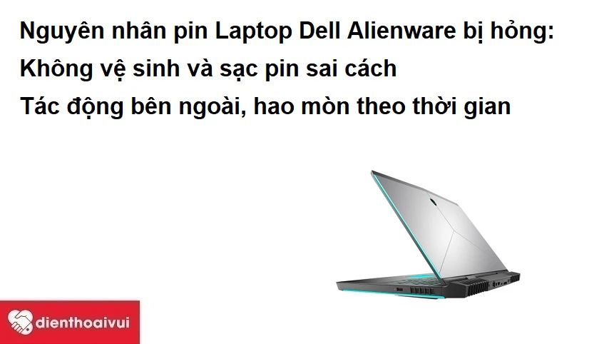 Nguyên nhân dẫn đến pin Laptop Dell Alienware bị hỏng