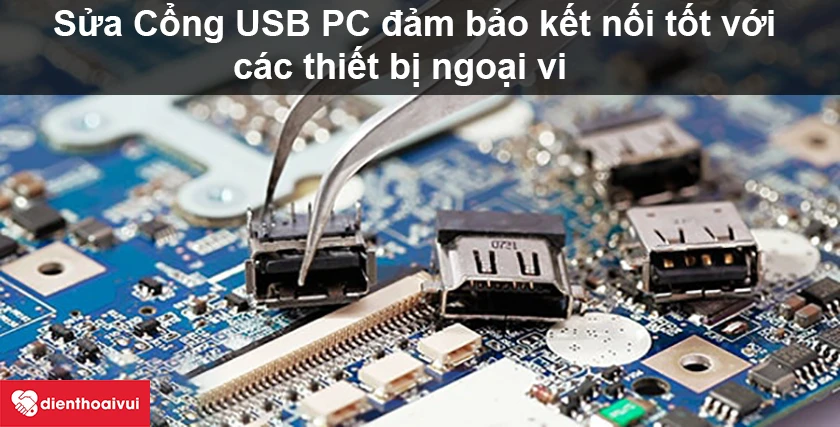 Sửa Cổng USB PC