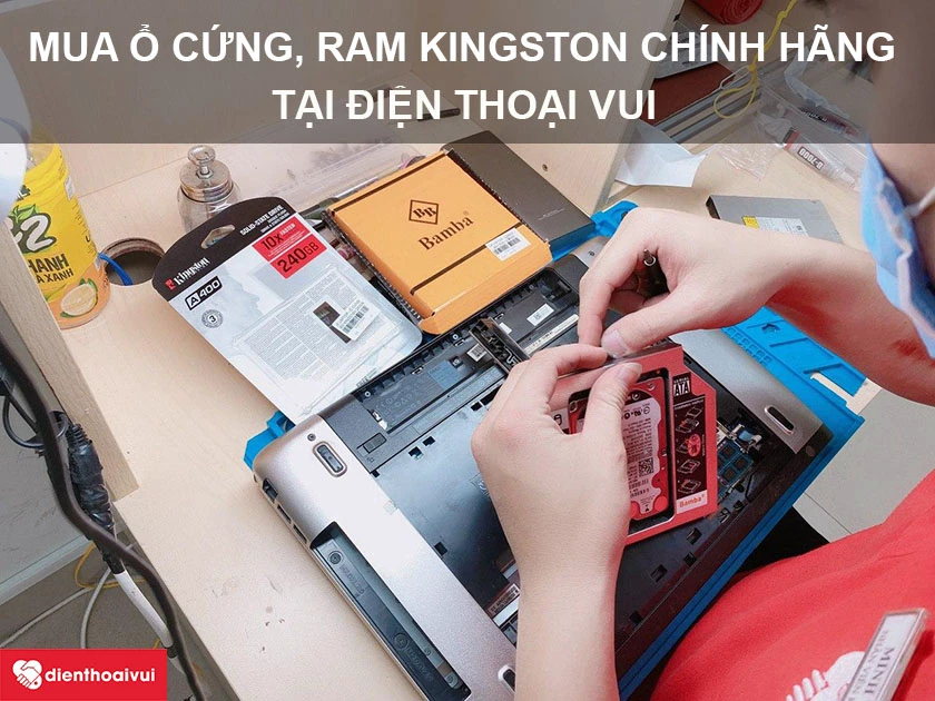 Mua ngay phụ kiện ổ cứng, RAM Kingston chính hãng, giá ưu đãi tại Hà Nội và Hồ Chí Minh