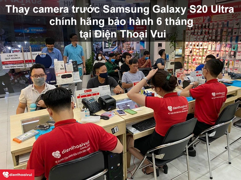 Dịch vụ thay camera trước cho Samsung Galaxy S20 Ultra tại Điện Thoại Vui