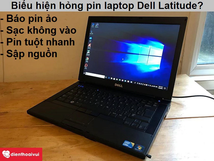 Dấu hiệu cho biết pin laptop Dell Latitude bị hỏng