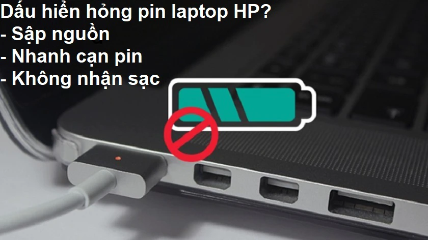 Dấu hiệu nhận biết pin laptop HP bị hỏng