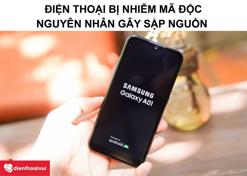 Samsung Galaxy A01 bị nhiễm mã độc, virus