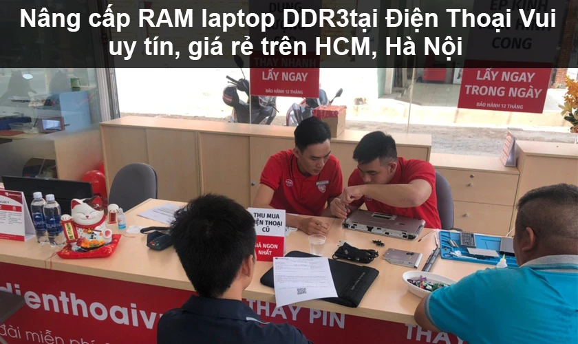 Nâng cấp RAM laptop DDR3 ở đâu uy tín, giá rẻ tại HCM, Hà Nội?