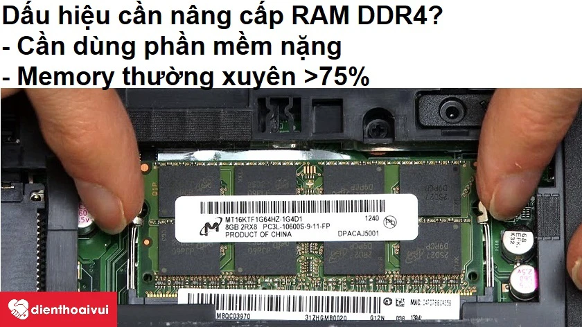 Những dấu hiệu nhận biết bạn nên nâng cấp RAM DDR4