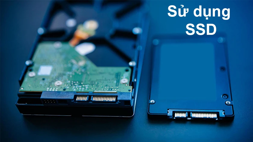 Lựa chọn ổ cứng SSD tốc độ cao thay cho ổ HDD thông thường