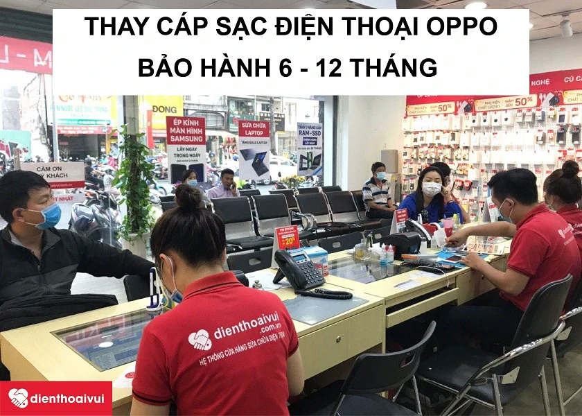 Thay cáp sạc điện thoại OPPO ở đâu chất lượng, giá rẻ tại TPHCM, Hà Nội? 