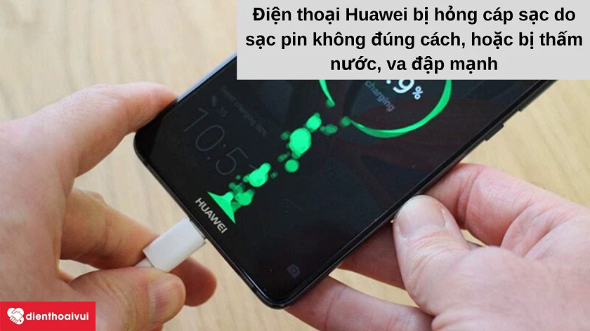 Nguyên nhân dẫn đến việc điện thoại Huawei bị hư hỏng cáp sạc