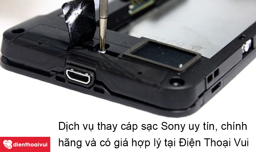 Dịch vụ thay cáp sạc điện thoại Sony chuyên nghiệp, uy tín tại Điện Thoại Vui