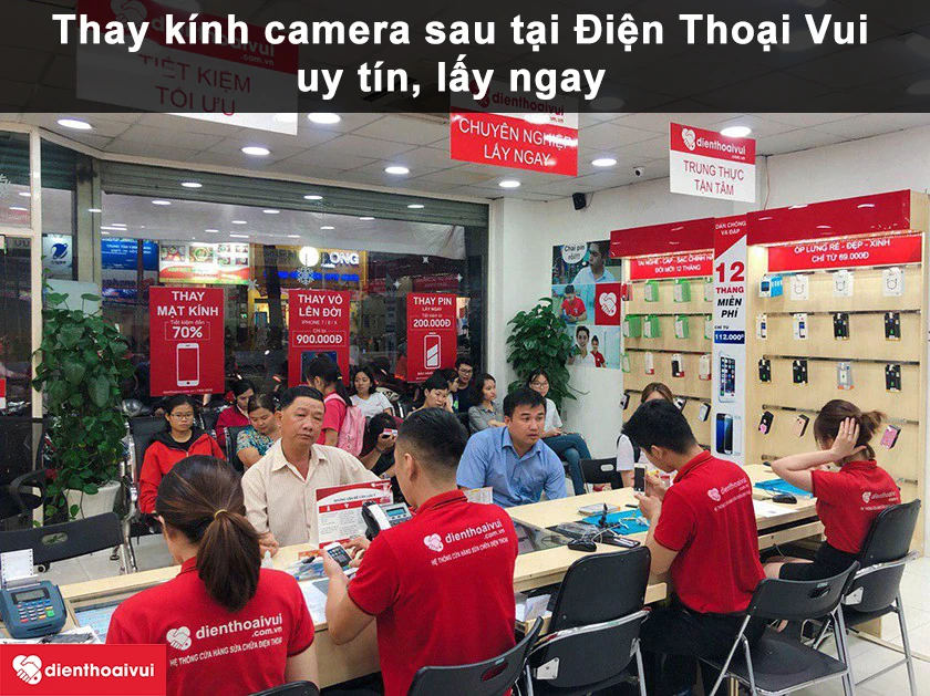 Địa điểm thay kính camera sau ở đâu uy tín, lấy liền tại TPHCM, Hà Nội?