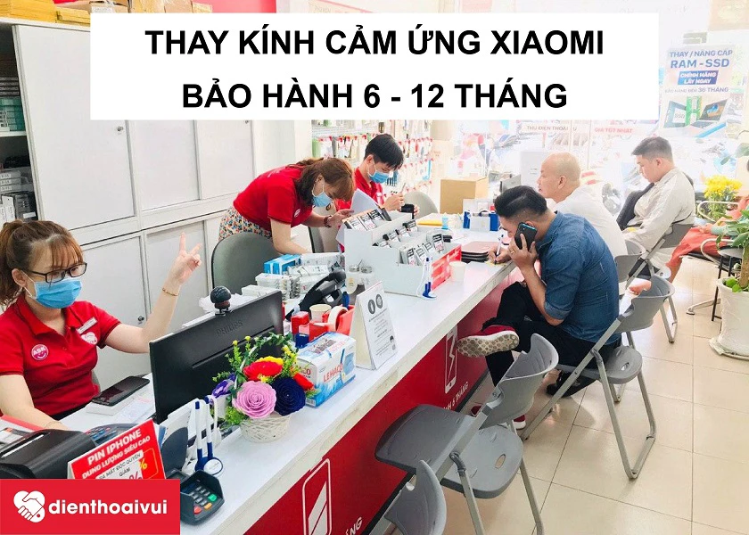 Địa điểm thay kính cảm ứng Xiaomi ở đâu uy tín, lấy liền tại TPHCM, Hà Nội? 