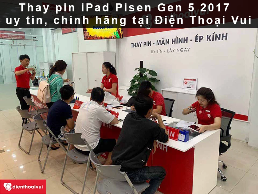 Thay pin iPad Pisen Gen 5 2017 uy tín, chính hãng tại Điện Thoại Vui