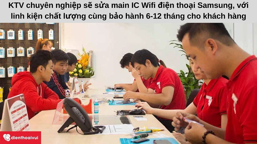 sửa main IC Wifi điện thoại Samsung tại Điện Thoại Vui