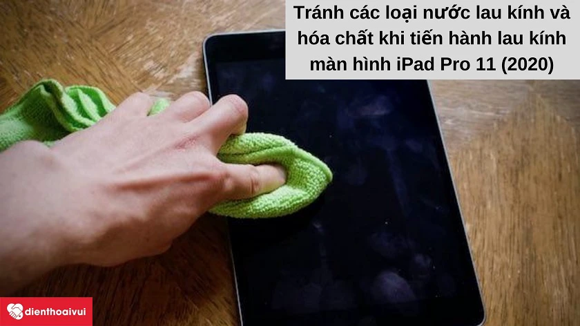Những lưu ý khi vệ sinh màn hình iPad Pro 11 2020