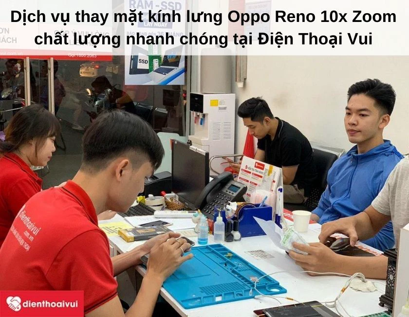 Dịch vụ thay mặt kính lưng Oppo Reno 10x Zoom tại Điện Thoại Vui