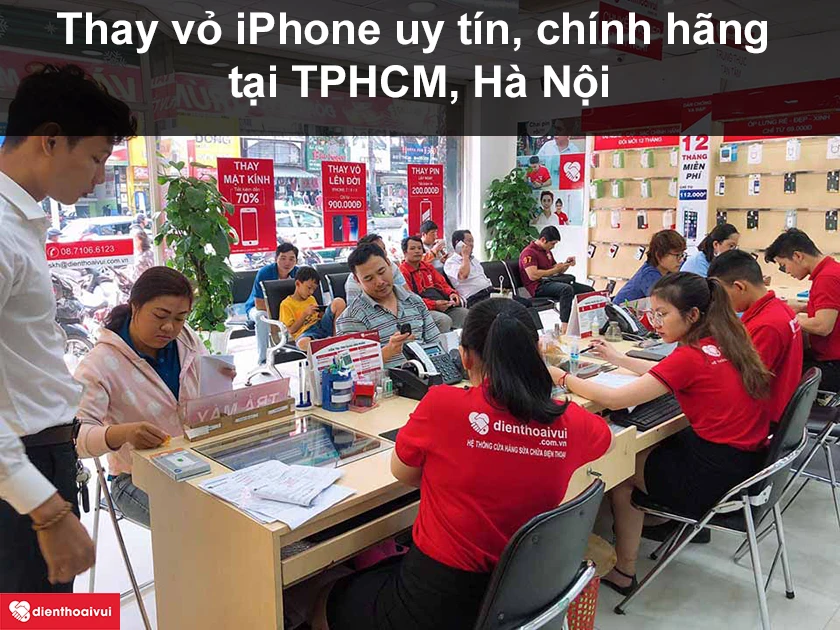 Thay vỏ iPhone tại Điện Thoại Vui