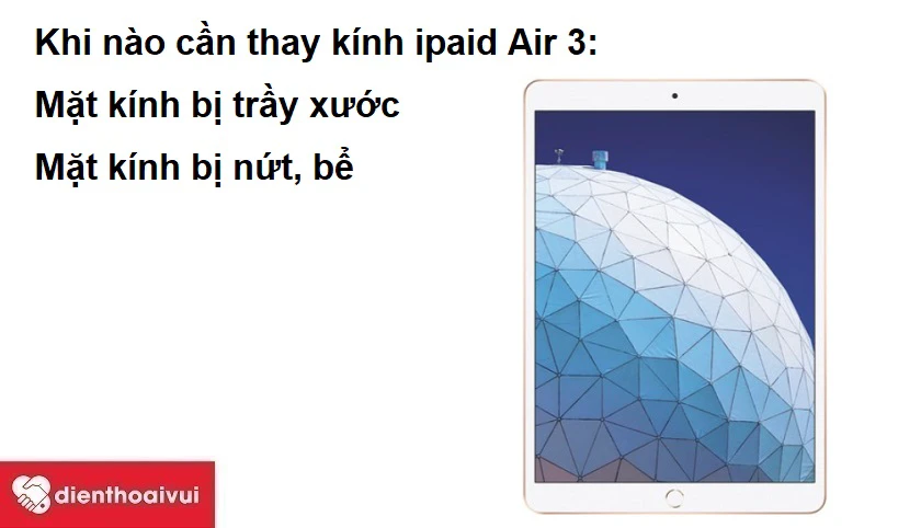 Nhận biết khi nào cần thay kính iPad Air 3