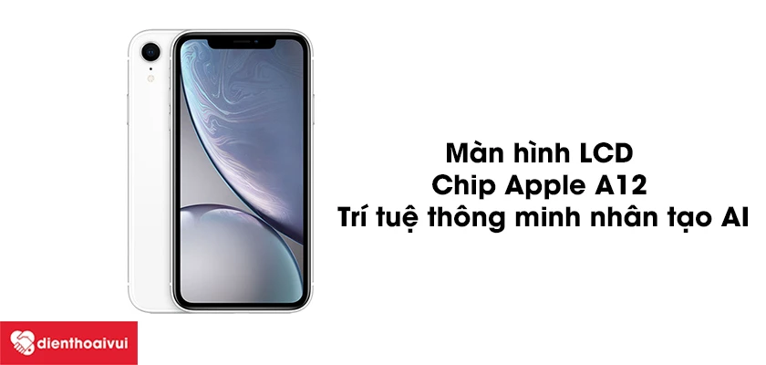 Thiết kế ấn tượng, chip Apple A12 mạnh mẽ bậc nhất