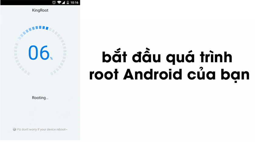 Lúc này KingRoot bắt đầu quá trình root Android của bạn - root là gi